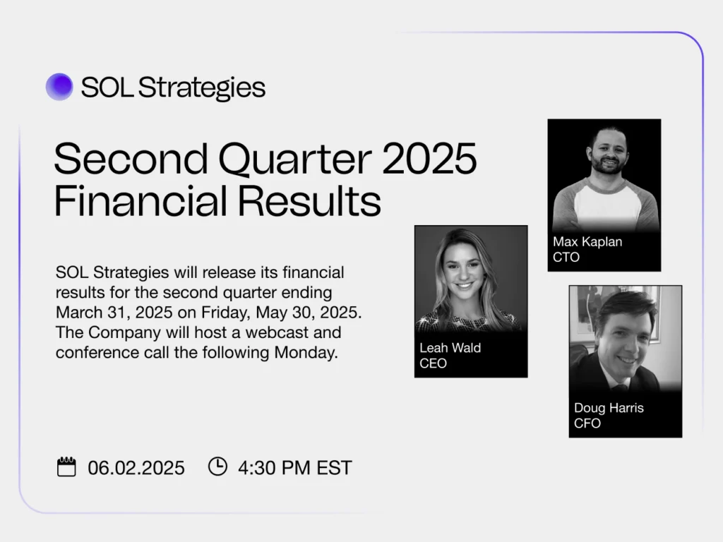 SOL Strategies to Announce Second Quarter 2025 Financial Results on May 30, 2025