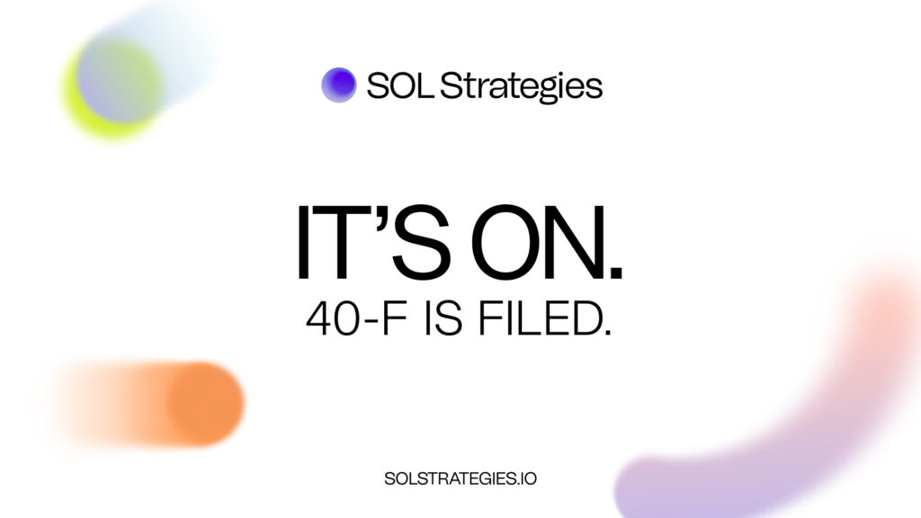 SOL Strategies Files Form 40-F Registration Statement with the SEC