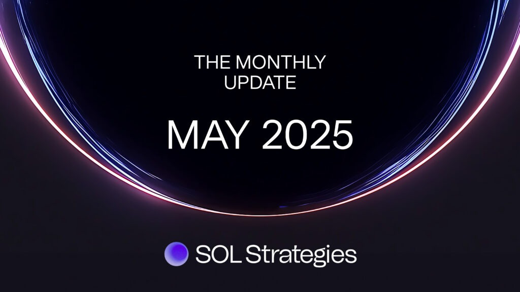 SOL Strategies Reports Q2 Results and May Strategic Update