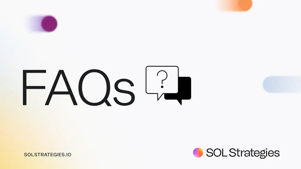 Frequently Asked Questions About SOL Strategies Proposed Stock Consolidation