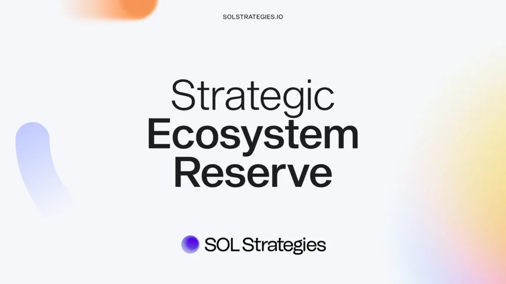 Investing in Solana’s Future: Our Strategic Ecosystem Reserve