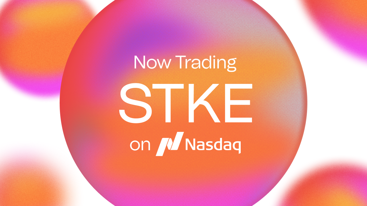 SOL Strategies Commences Trading on Nasdaq Global Select Market Under “STKE”