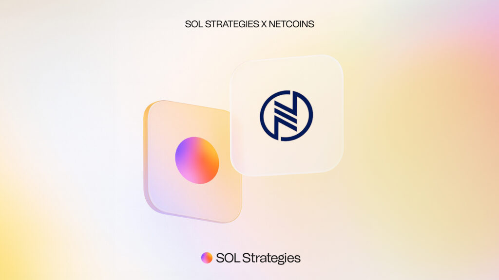 SOL Strategies Secures Institutional Staking Partnership with Netcoins