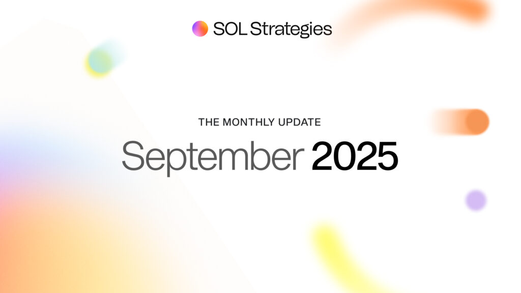 SOL Strategies September Monthly Business Update