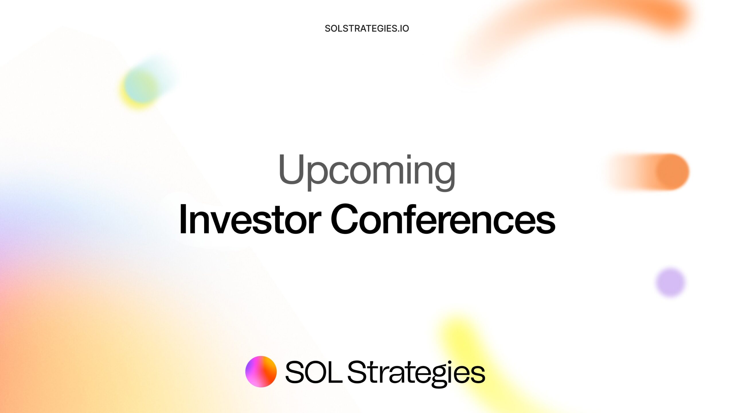 SOL Strategies to Participate in Upcoming Investor Conferences