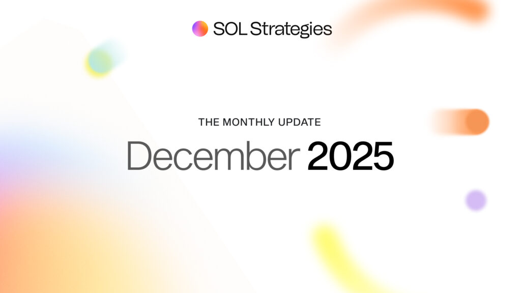 SOL Strategies December 2025 Monthly Business Update